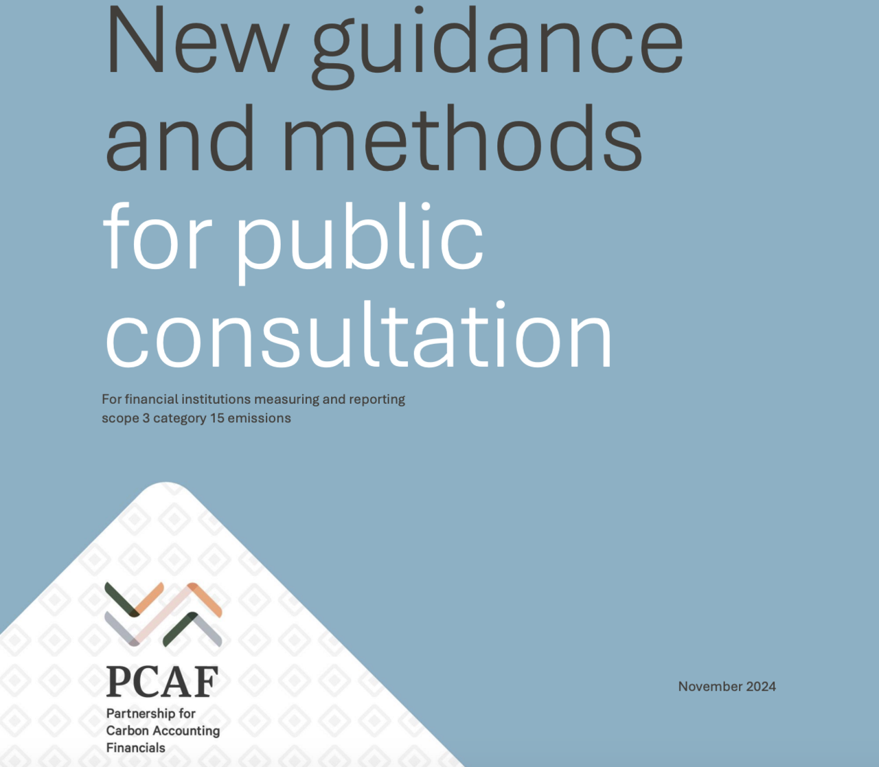 PCAF가 3일 공개한 '글로벌 GHG 회계 및 보고 표준을 위한 새로운 방법론에 대한 공개 협의' 문서의 표지. 사진=PCAF